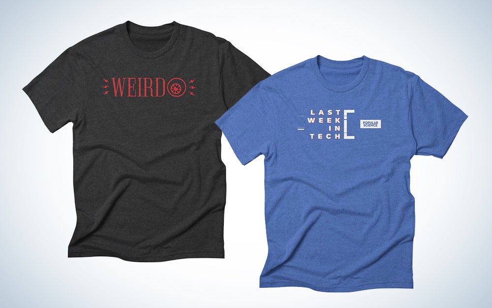 Weirdest Thing & Last Week in Tech T-Shirts Popular Science