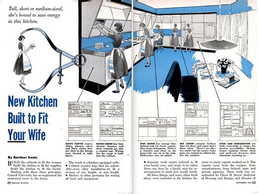 To improve the efficiency of housework, engineers at Cornell University's home economics department recorded slow-motion movies of women working in kitchens. By studying the subjects' movements, researchers were able to adjust features of the kitchen to simplify the subjects' work. For instance, in Cornell's woman-friendly kitchen, range burners were staggered so that women could watch the cooking more easily. Adjustable counter tops eliminated the need for stepping stools, and cabinet locations were reorganized so that all equipment would be in easy reach. While the average kitchen was just a hodgepodge of appliances and machinery,Cornell's kitchen was organized into five work centers: the oven-refrigerator section, mix, sink, range, and serving area. Read the full story in "New Kitchen Built to Fit <em>Your</em> Wife"