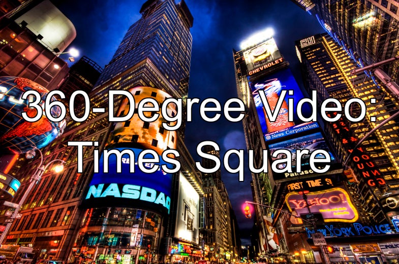 Take a 360-Degree Video Tour of Times Square