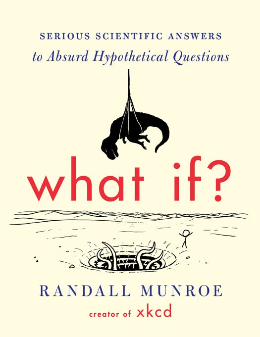 Randall Munroe, creator of popular Web comic xkcd and former NASA roboticist, answers some of his wildest reader questions ("How long could a nuclear submarine last in orbit?") with science and amusing illustrations. <a href="http://blog.xkcd.com/2014/03/12/what-if-i-wrote-a-book/">$24</a>