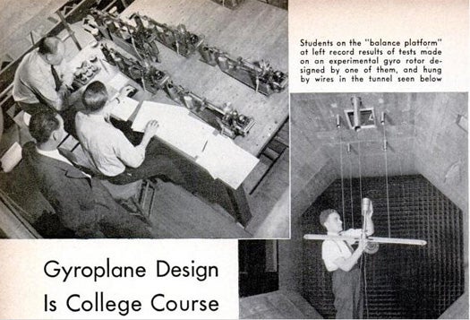 The first college course in the world on gyroplane design was established at the College of Engineering of New York University in 1939. Students designed and tested projects in the classroom and the school's nine-foot wind tunnel and worked closely with American airplane and auto-gyro manufacturers. <a href="http://books.google.com/books?id=QywDAAAAMBAJ&amp;lpg=PA136&amp;dq=gyroplane&amp;pg=PA136#v=onepage&amp;q&amp;f=false">Read the full story here</a>.