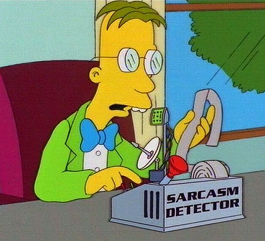 Computer Algorithm Can Recognize Sarcasm (Which Is Just Soooo Cool)
