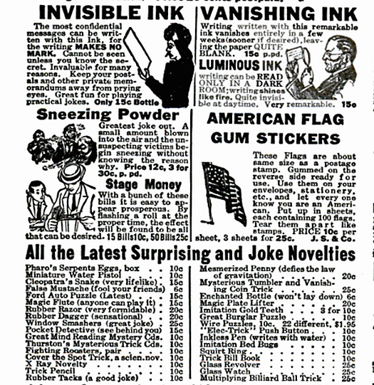 Rambunctious readers in 1917 could find a hearty supply of pranking necessities from this ad in the back of the magazine. Jokesters could purchase invisible ink ("invaluable for many reasons"), sneezing powder and stage money ("with a bunch of these bills, it is easy to appear prosperous") as well as select from a curious list of items with no descriptions, such as "Pharo's Serpents Eggs box," "Cleopatra's Snake (very lifelike)" and "Fighting Roosters, pair." See the full ad here.