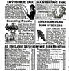 Rambunctious readers in 1917 could find a hearty supply of pranking necessities from this ad in the back of the magazine. Jokesters could purchase invisible ink ("invaluable for many reasons"), sneezing powder and stage money ("with a bunch of these bills, it is easy to appear prosperous") as well as select from a curious list of items with no descriptions, such as "Pharo's Serpents Eggs box," "Cleopatra's Snake (very lifelike)" and "Fighting Roosters, pair." See the full ad here.