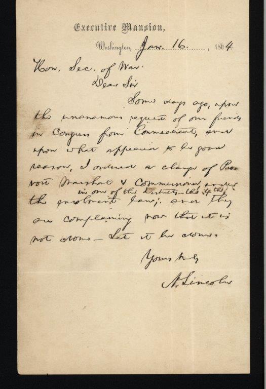This is a letter from President Lincoln to his Secretary of War Edwin Stanton, concerning an order to replace the man in charge of military police. It's super-boring official business! The countless memos, minor letters, and official documents that make up the minutia of war are often left out of the exciting dramatizations, largely because they are dull. Here's the text: "Some days ago, upon the unanimous request of our friends in Congress from Connecticut, and upon what appeared to be good reason, I ordered a change of Provost Marshall and Commissioner under the enrolment law...they are complaining now that it is not done- Let it be done." History is exciting, but the documents that make it happen aren't always.