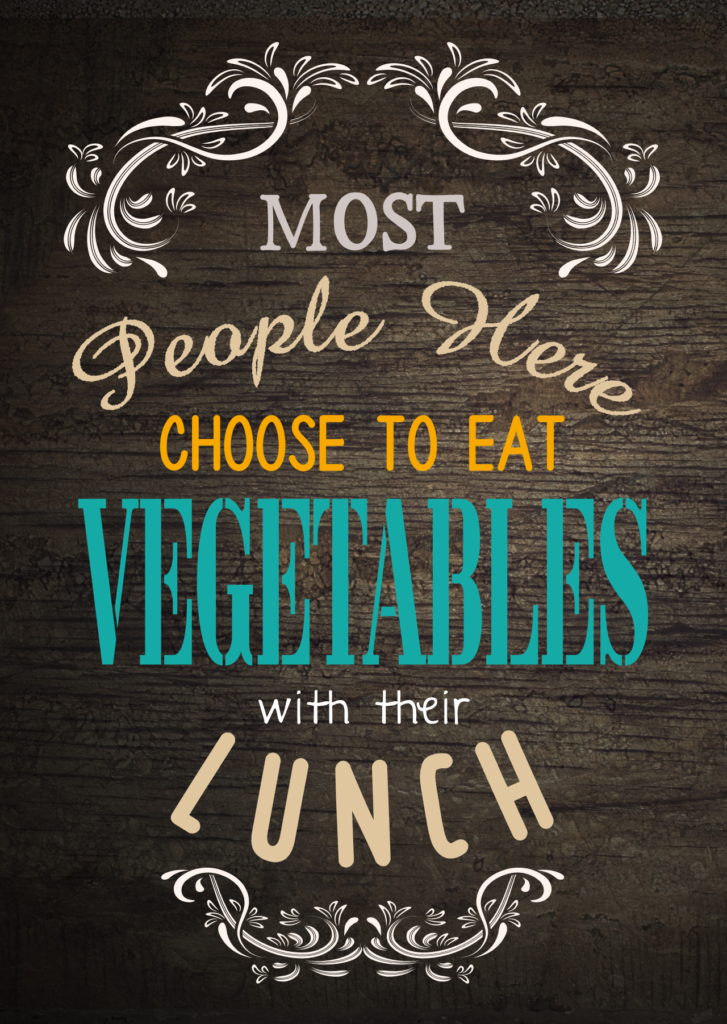 a poster encouraging veggie eating