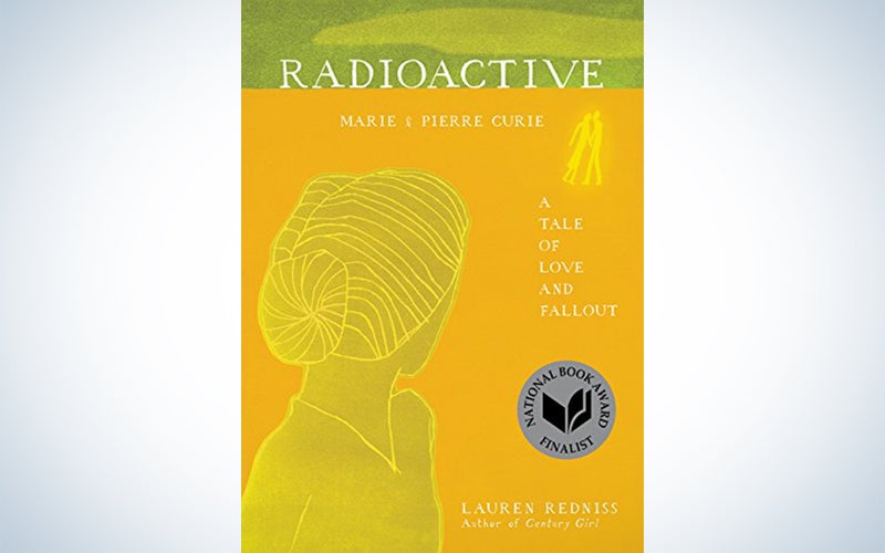Radioactive by Lauren Redniss