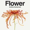 Andrew Zuckerman's Flower