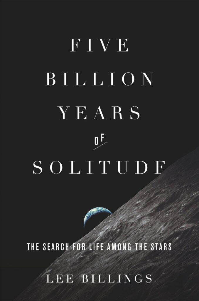 Five Billion Years of Solitude: The Search for Life Among the Stars, by Lee Billings, is available on <a href="http://www.amazon.com/Five-Billion-Years-Solitude-Search/dp/1617230065/?tag=camdenxpsc-20&asc_source=browser&asc_refurl=https%3A%2F%2Fwww.popsci.com%2Fscience%2Ffive-billion-years-solitude-habitable-planets&ascsubtag=0000PS0000027617O0000000020230531190000%20%20%20%20%20%20%20%20%20%20%20%20%20%20%20%20%20%20%20%20%20%20%20%20%20%20%20%20%20%20%20%20%20%20%20%20%20%20%20%20%20%20%20%20%20%20%20%20%20%20%20%20%20%20%20%20%20%20%20%20%20">Amazon</a>.