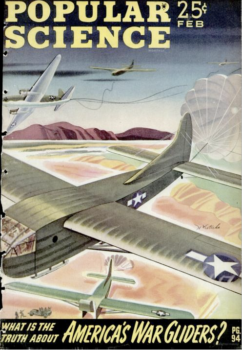 While parachute units like the 101st Airborne division are the first thing to come to mind when considering the aerial invasion on D-Day, a significant number of troops also arrived in gliders. Importantly, the gliders were able to bring heavier equipment like jeeps and artillery to troops behind the front lines. We devoted our February 1944 cover to wonderous new world of military gilders: <a href="http://www.google.com/books?id=oiUDAAAAMBAJ&printsec=frontcover&source=gbs_summary_r&cad=0_0#PPP1,M1">"What is the Truth About America's War Gliders?"</a> (be sure to scroll up for the play-along-at-home fun of "Can You Recognize The Flags of Our Allies").