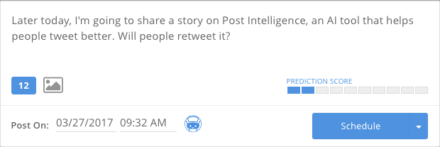 Screenshot of a draft tweet in the Post Intelligence console. It reads "Later today, I'm going to share a story on Post Intelligence, an AI tool that helps people tweet better. Will people retweet it?"