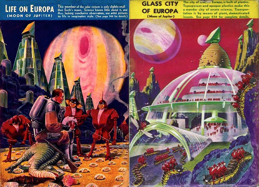 The cover heading for the 1940 issue is telling of how Europa figured into science fiction until recently: “Life on Europa (Moon of Jupiter): This member of the solar system is only slightly smaller than Earth’s moon. Science knows little about it, and thus, lacking conclusive observation, our artist pictures its life in imaginative style.”