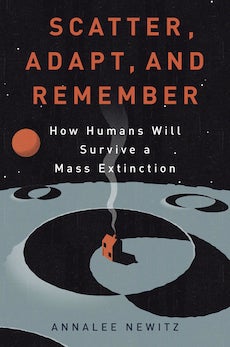 How Humans Will Survive a Mass Extinction by Annalee Newitz is <a href="http://www.amazon.com/Scatter-Adapt-Remember-Survive-Extinction/dp/0385535910?tag=camdenxpsc-20&asc_source=browser&asc_refurl=https%3A%2F%2Fwww.popsci.com%2Fscience%2Fhow-avoid-meeting-neanderthals-fate&ascsubtag=0000PS0000128295O0000000020231004160000%20%20%20%20%20%20%20%20%20%20%20%20%20%20%20%20%20%20%20%20%20%20%20%20%20%20%20%20%20%20%20%20%20%20%20%20%20%20%20%20%20%20%20%20%20%20%20%20%20%20%20%20%20%20%20%20%20%20%20%20%20">available on Amazon</a>.