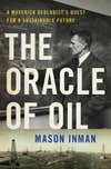 [The Oracle of Oil](https://www.amazon.com/Oracle-Oil-Maverick-Geologists-Sustainable/dp/0393239683////)