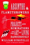 Projects and Ruminations on the Art of Living Dangerously. <a href="http://www.amazon.com/dp/B0027IS84I?tag=camdenxpsc-20&%3Bcamp=14573&%3Bcreative=327641&%3BlinkCode=as1&%3BcreativeASIN=B0027IS84I&%3Badid=0NCSTA354BSHF18EP7QN&%3B=&asc_source=browser&asc_refurl=https%3A%2F%2Fwww.popsci.com%2Fscience%2Ffive-lessons-dangerous-living&ascsubtag=0000PS0000039101O0000000020240227220000">Amazon link.</a>