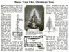 It was the year 1919, and the future of Christmas was in jeopardy."Santa's stinginess in handing out real pine Christmas trees in the last few years has caused us to look on him with increasing disfavor," we wrote. "But if our patron saint won't give us Christmas trees our inventors will make us some." Families could make high-tech artificial trees in just a few easy steps. First, drill holes in wooden poles. Second, create a shaft out of the poles by binding them with a circular piece of wood. Install a clock machine into a wooden base, and once you're done, mount the shaft onto the pedestal. Stick several tree branches into the holes, trim them with ornaments and lights, then switch on the driving gear. Ta-da, you have a revolving Christmas tree. Read the full story in "Make Your Own Christmas Tree"