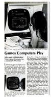 In 1970, the most advanced games could be played right on a "computer's TV screen." Author Sam Shatavsky visited computer graphics firm Information Displays to try out the latest technology, including touch-screen billiards and chess. "I was playing chess with a computer," he writes breathlessly. In fact, the field of computer graphics was advancing enough that - just maybe - it could soon be used in applications like air-traffic control, he says. Read the full story in Games Computers Play.