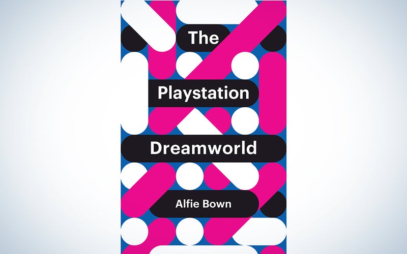 The PlayStation Dreamworld by Alfie Bown