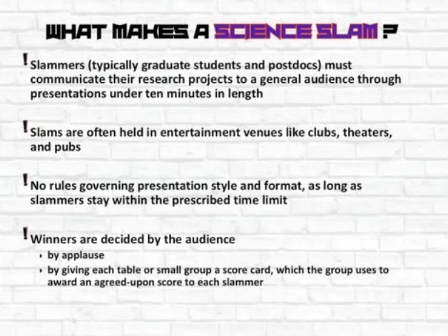 Bosley explained the typical guidelines that make a Science Slam unique.
