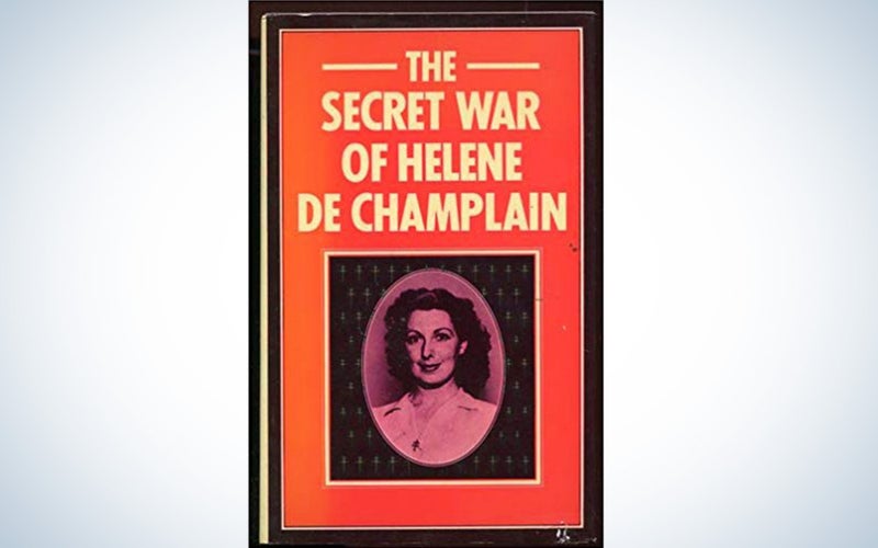 The Secret War of Helene de Champlain by Helene De Champlain