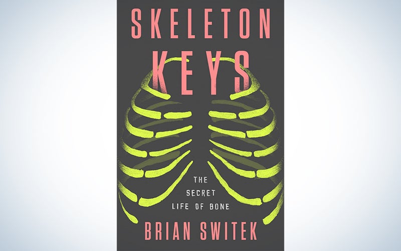 Skeleton Keys by Brian Switek