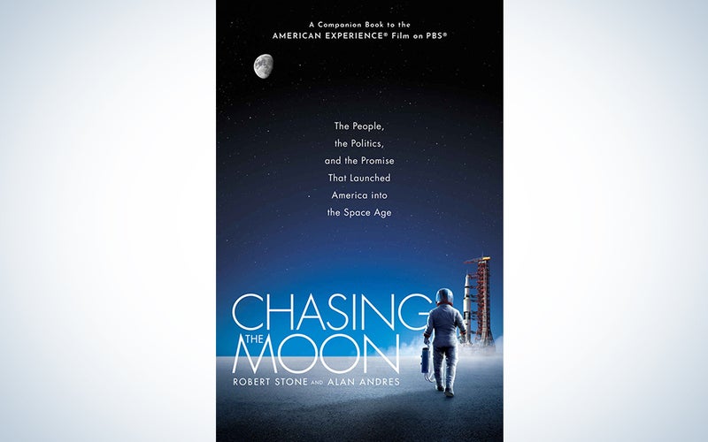 Chasing the Moon by Robert Stone and Alan Andres