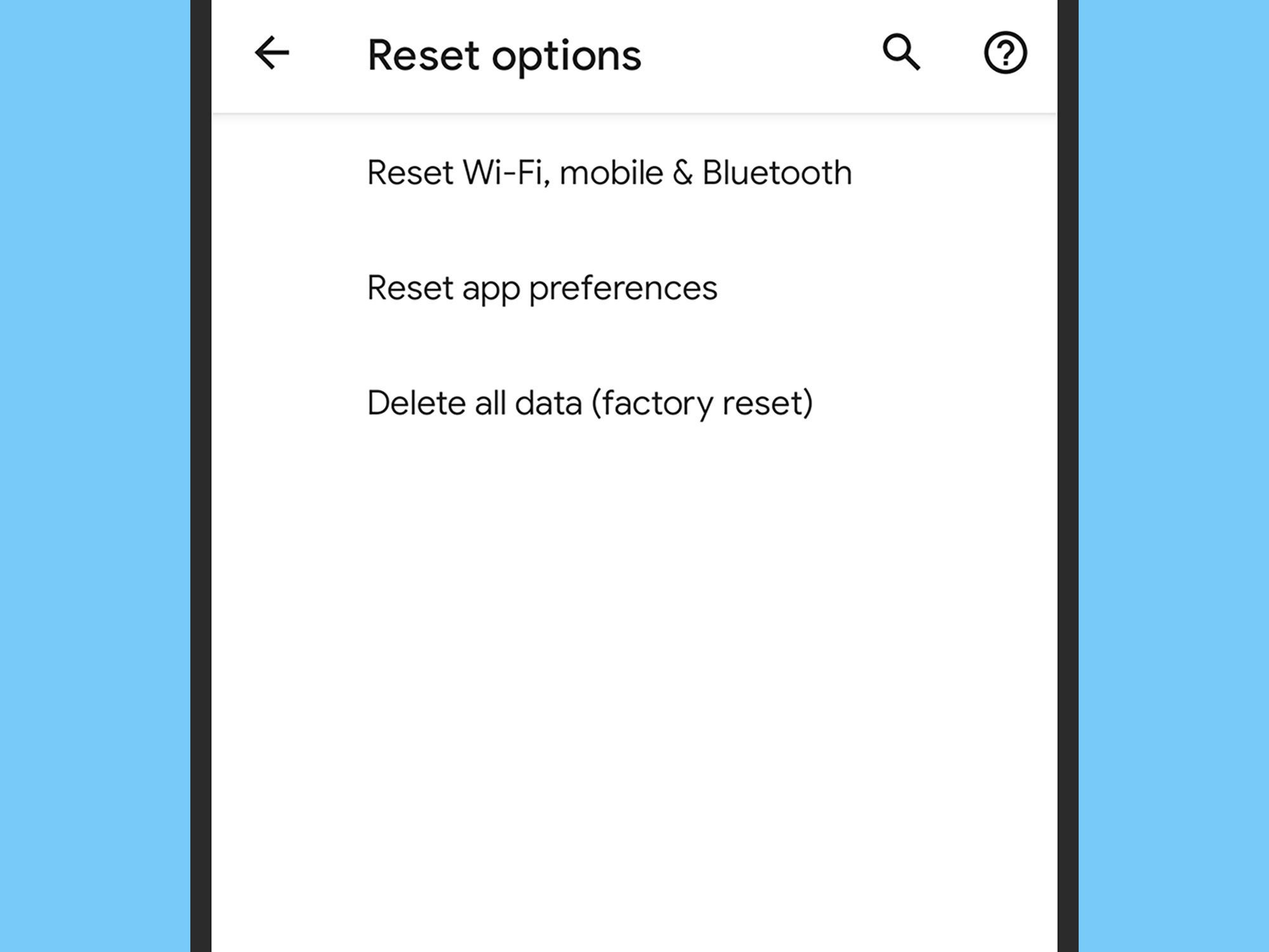 The reset options for a stock Android phone, from resetting WiFi and Bluetooth to deleting all data.