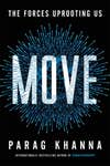 Move by Parag Khanna book cover with blue lasers coming out of a grid drawing of the planet