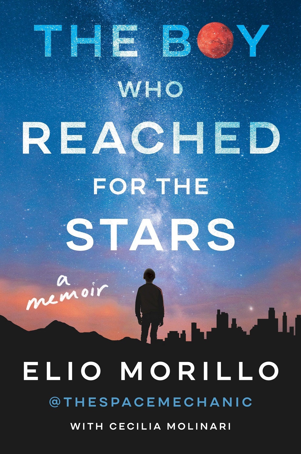 The Boy who reached for the Stars book cover. Silhouette of a NASA engineer in front of a blue starry sky. Text is in white with Mars replacing the "o" in "boy."