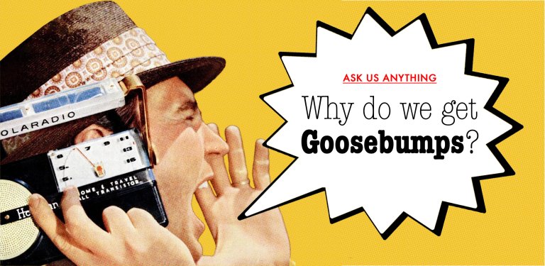 man holding a radio yelling 'why do we get goosebumps'